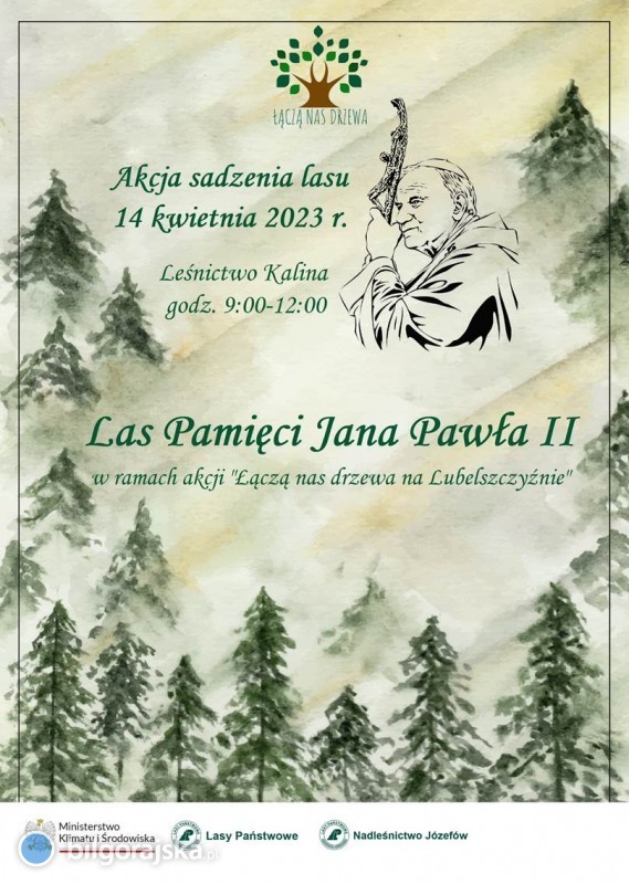 Lasy upamiętniające Jana Pawła II. W piątek akcja na terenie powiatu