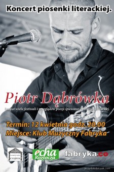 Koncert piosenki literackiej Piotr Dbrwka