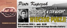 Piotr Kupczak, Wieczr poezji