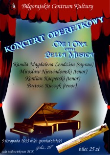 Koncert operetkowy "Oni i Ona, czyli Bella Musica"