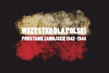 Darmowy seans "Wszystko dla Polski. Powstanie zamojskie 1942 - 1944"