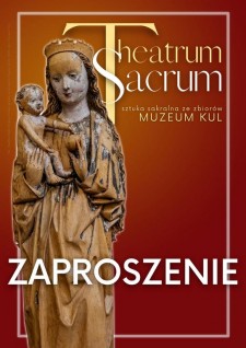 Wernisa wystawy "Theatrum Sacrum - sztuka sakralna ze zbiorw Muzeum KUL"