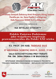 Polskie Pa�stwo Podziemne jako wyj�tkowa inspiracja prawnonaturalna dla Polski XXI wieku