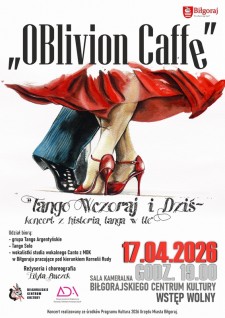 Koncert "Oblivion Caffe - Tango wczoraj i&nbsp;dzi�"