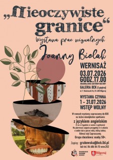 "Nieoczywiste granice". Wystawa prac Joanny Bielak i&nbsp;bezp�atne spotkania z&nbsp;j�zykiem angielskim dla os�b 50+