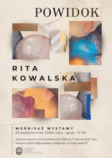 Wernisa� wystawy Rity Kowalskiej pt. "Powidok"